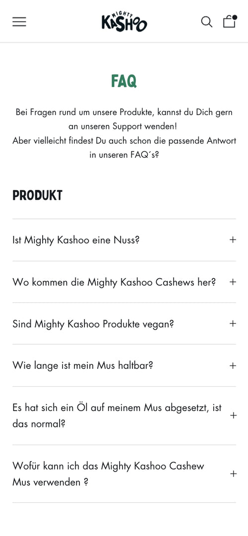 FAQ mit Fragen zu Mighty Kashoo Produkten, vegan, Herkunft, Haltbarkeit.